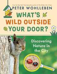 What's Wild Outside Your Door?: Discovering Nature in the City Subscription