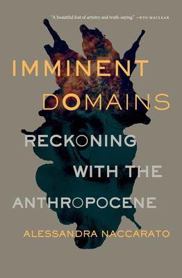 Imminent Domains: Reckoning with the Anthropocene Volume 14