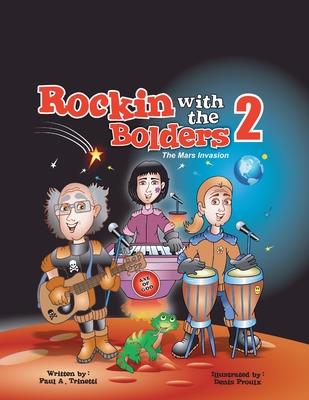 Rockin with the Bolders 2: The Mars Invasion