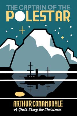 The Captain of the Polestar: A Ghost Story for Christmas