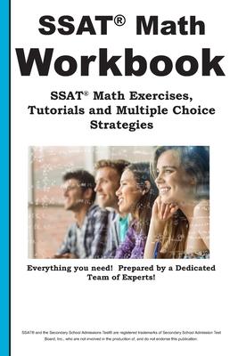 SSAT Math Workbook! SSAT Math Exercises, Tutorials & Multiple Choice Strategies