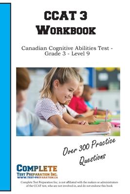 CCAT 3 Workbook: Canadian Cognitive Abilities Test - Grade 3 - Level 9