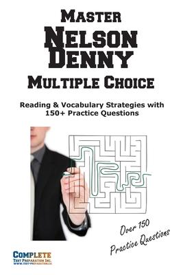 Nelson Denny Multiple Choice Mastery: Reading & Vocabulary Strategies with 150+ Practice Questions
