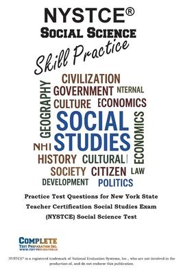 NYSTCE(R) Social Science Skill Practice: Practice Test Questions for New York State Teacher Certification Social Studies Exam (NYSTCE) Social Science Subscription