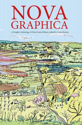 Nova Graphica: A Comic Anthology of Nova Scotia History