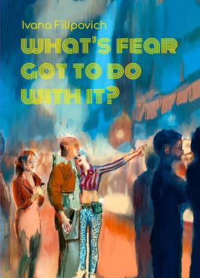 What's Fear Got to Do with It?