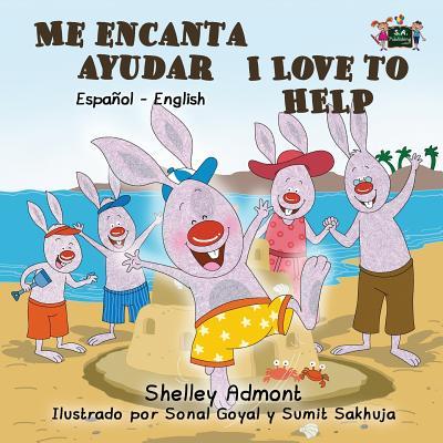 Me encanta ayudar I Love to Help: Spanish English Bilingual Edition