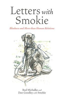 Letters with Smokie: Blindness and More-Than-Human Relations