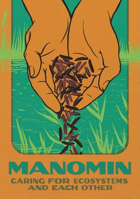 Manomin: Caring for Ecosystems and Each Other