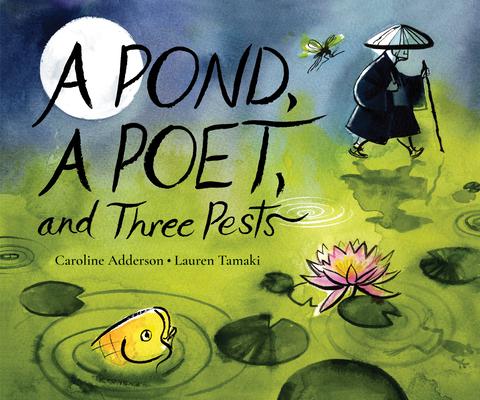 A Pond, a Poet, and Three Pests Subscription