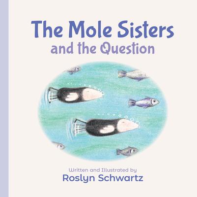 The Mole Sisters and the Question Subscription