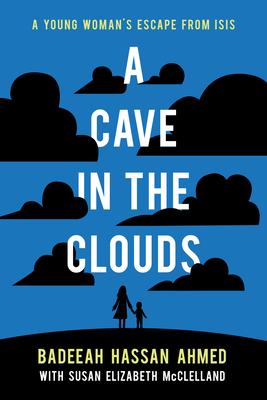 A Cave in the Clouds: A Young Woman's Escape from Isis Subscription