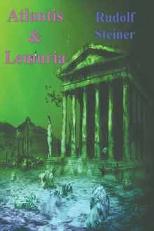 Atlantis and Lemuria