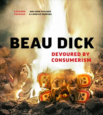 Beau Dick: Devoured by Consumerism Subscription