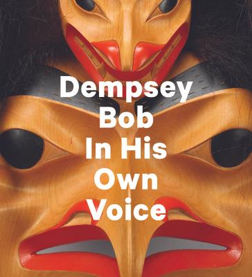 Dempsey Bob: In His Own Voice