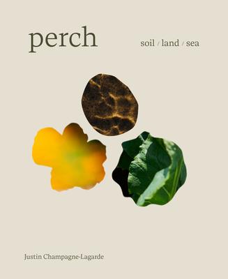 Perch: Soil / Land / Sea -- A Cookbook Subscription