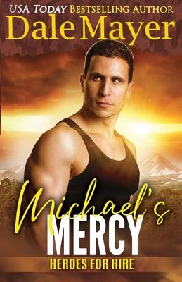 Michael's Mercy: A Hero for Hire series novel