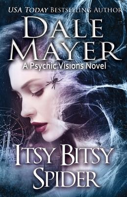 Itsy Bitsy Spider: A Psychic Visions novel