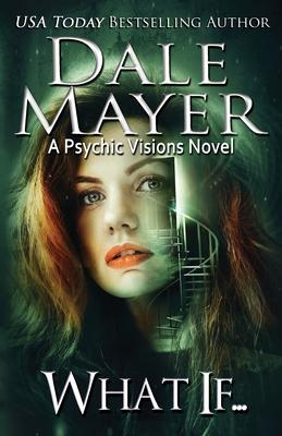 What If...: A Psychic Visions novel