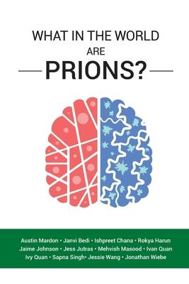 What in the World are Prions?