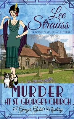 Murder at St. George's Church: a cozy historical 1920s mystery