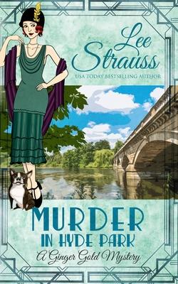 Murder in Hyde Park: a cozy historical 1920s mystery