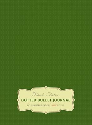 Large 8.5 x 11 Dotted Bullet Journal (Moss Green #14) Hardcover - 245 Numbered Pages