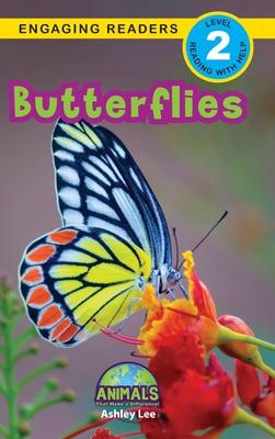 Butterflies: Animals That Make a Difference! (Engaging Readers, Level 2)