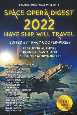 Space Opera Digest 2022: Have Ship Will Travel