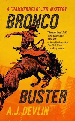 Bronco Buster: A Hammerhead Jed Mystery