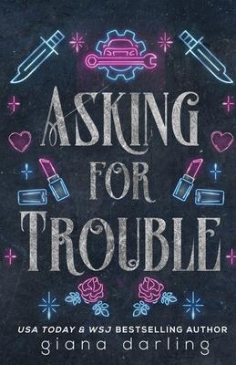 Asking for Trouble: A Small Town MC Romance