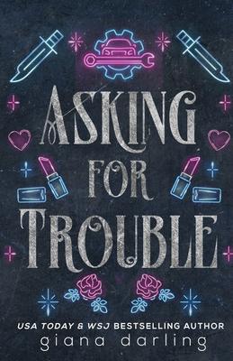 Asking for Trouble: A Small Town MC Romance