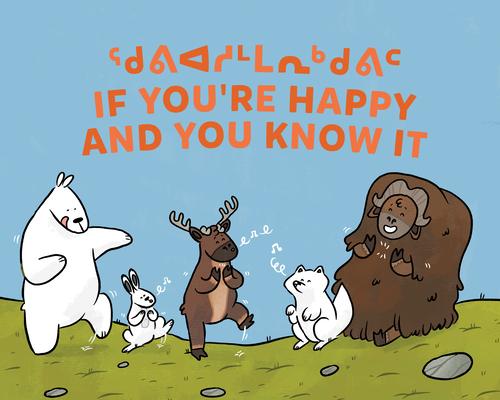 If You're Happy and You Know It: Bilingual Inuktitut and English Edition Subscription