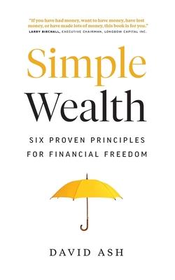 Simple Wealth: Six Proven Principles for Financial Freedom Subscription