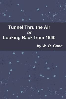 Tunnel Thru the Air or Looking Back from 1940 Subscription