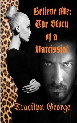 Believe Me: The Story of a Narcissist Subscription