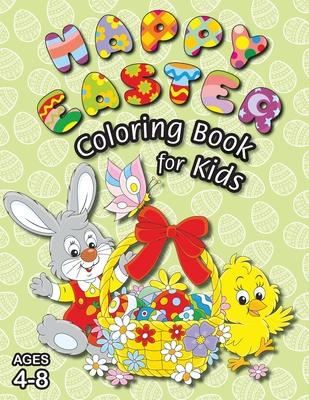 Happy Easter Coloring Book for Kids: (Ages 4-8) With Unique Coloring Pages! (Easter Gift for Kids)