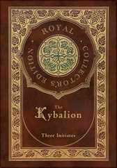 The Kybalion (Royal Collector's Edition) (Case Laminate Hardcover with Jacket) Subscription