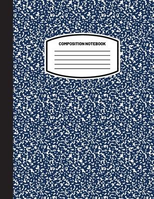 Classic Composition Notebook: (8.5x11) Wide Ruled Lined Paper Notebook Journal (Dark Blue) (Notebook for Kids, Teens, Students, Adults) Back to Scho