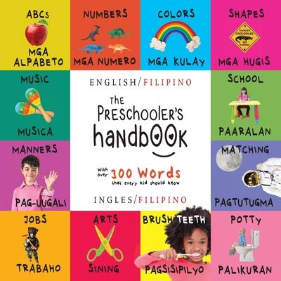 The Preschooler's Handbook: Bilingual (English / Filipino) (Ingles / Filipino) ABC's, Numbers, Colors, Shapes, Matching, School, Manners, Potty and Jo Subscription