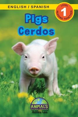 Pigs / Cerdos: Bilingual (English / Spanish) (Ingls / Espaol) Animals That Make a Difference! (Engaging Readers, Level 1)