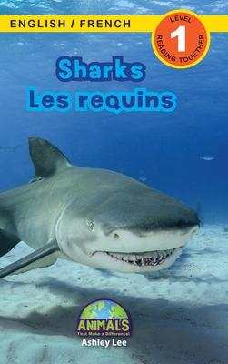 Sharks / Les requins: Bilingual (English / French) (Anglais / Franais) Animals That Make a Difference! (Engaging Readers, Level 1)