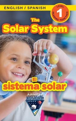 The Solar System: Bilingual (English / Spanish) (Ingls / Espaol) Exploring Space (Engaging Readers, Level 1)