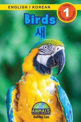 Birds / &#49352;: Bilingual (English / Korean) (&#50689;&#50612; / &#54620;&#44397;&#50612;) Animals That Make a Difference! (Engaging R