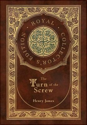 The Turn of the Screw (Royal Collector's Edition) (Case Laminate Hardcover with Jacket)