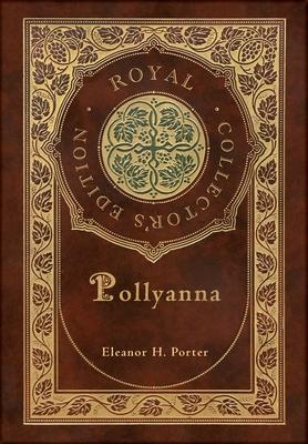 Pollyanna (Royal Collector's Edition) (Case Laminate Hardcover with Jacket) Subscription