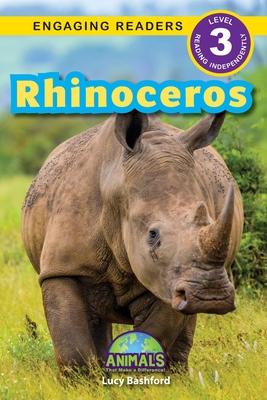 Rhinoceros: Animals That Make a Difference! (Engaging Readers, Level 3)