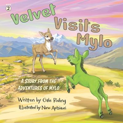 Velvet Visits Mylo: A Story from the Adventures of Mylo