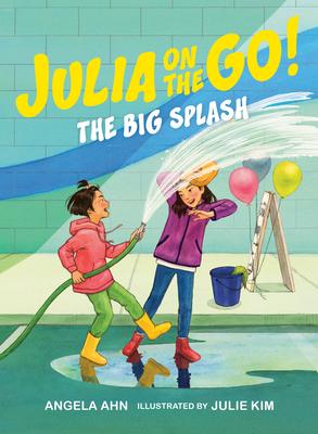 The Big Splash (Julia on the Go! Book 2) Subscription