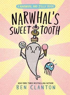Narwhal's Sweet Tooth (a Narwhal and Jelly Book #9) Subscription